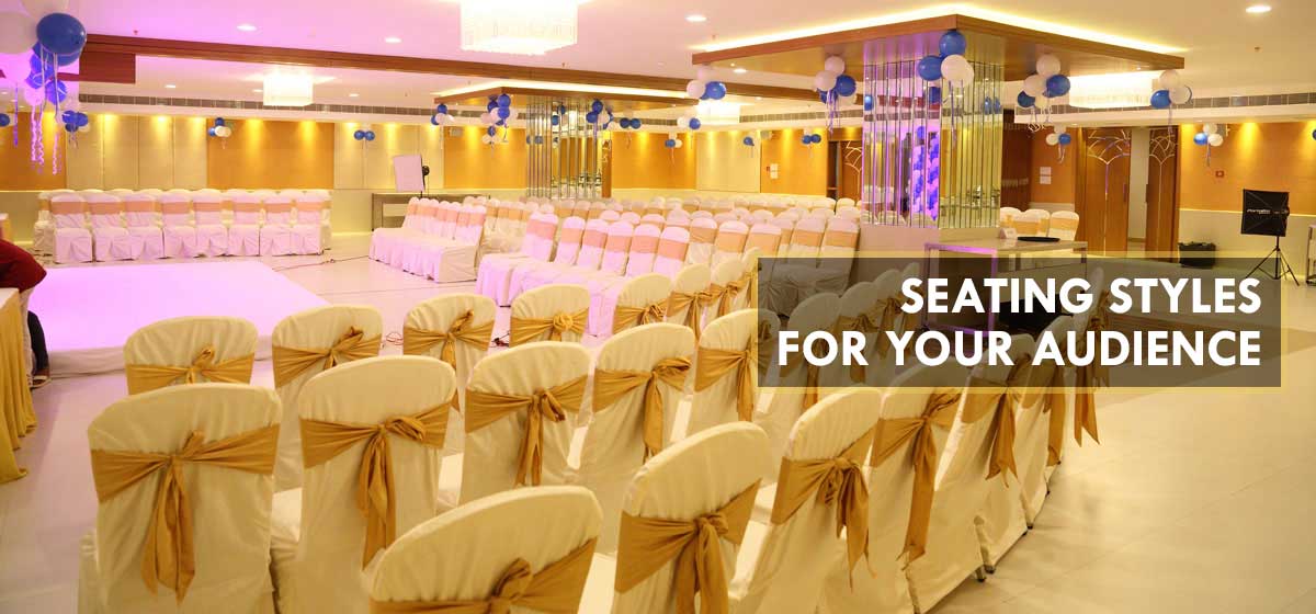 Seating Style For Your Events Moksh Banquets